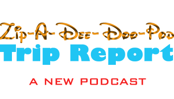 Zip-A-Dee-Doo-Pod Episode #57: A "Live" Trip Report by Aaron Wallace and his travel buddy, Courtney